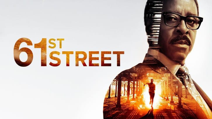 61st Street - Season 1 - Open Discussion + Poll *Updated 29th May 2022*