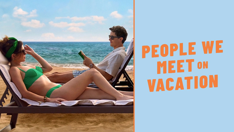 People we Meet on Vacation - Season 1 - Open Discussion + Poll