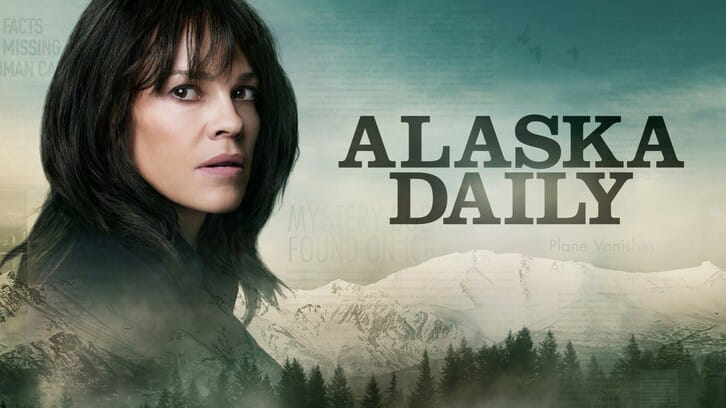 Alaska Daily - Episode 1.01 - Pilot - Press Release
