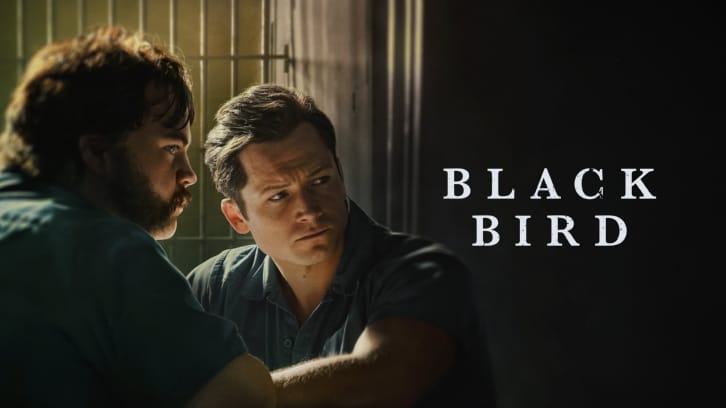 Black Bird - Season 1 - Open Discussion + Poll *Updated 5th August 2022*