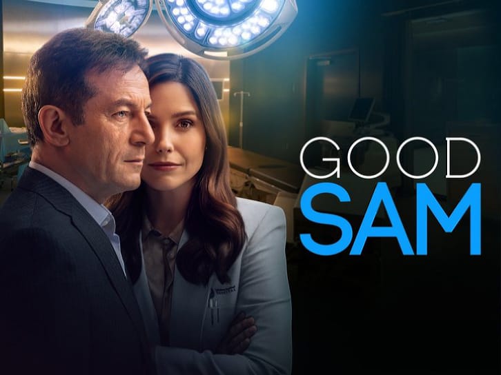 Good Sam - Season 1 - Open Discussion + Poll *Updated 19th January 2022*