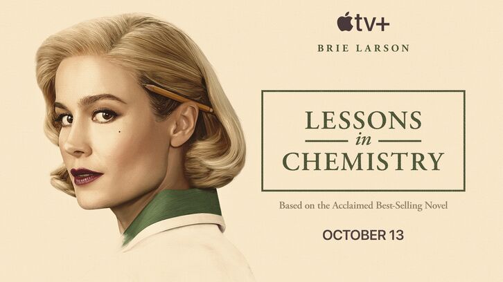 Lessons in Chemistry - Season 1 - Open Discussion + Poll (Season Finale)