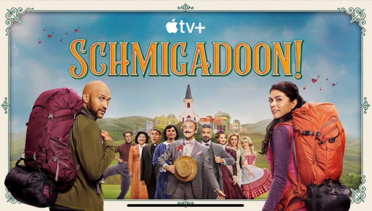 Schmigadoon – Season 2 – Open Discussion + Poll *Updated 12th April 2023*