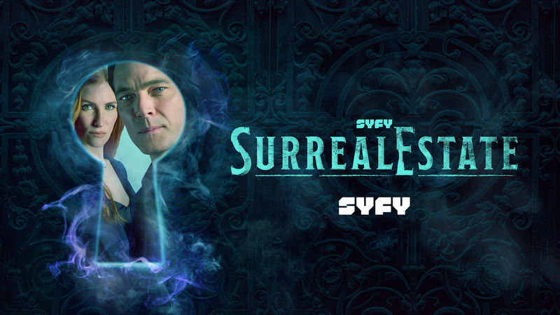 SurrealEstate - Uncancelled by Syfy - Renewed for a 2nd Season + Other New and Returning Shows Press Release