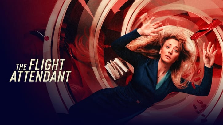 The Flight Attendant - Series Premiere Now Available on HBO MAX For Free