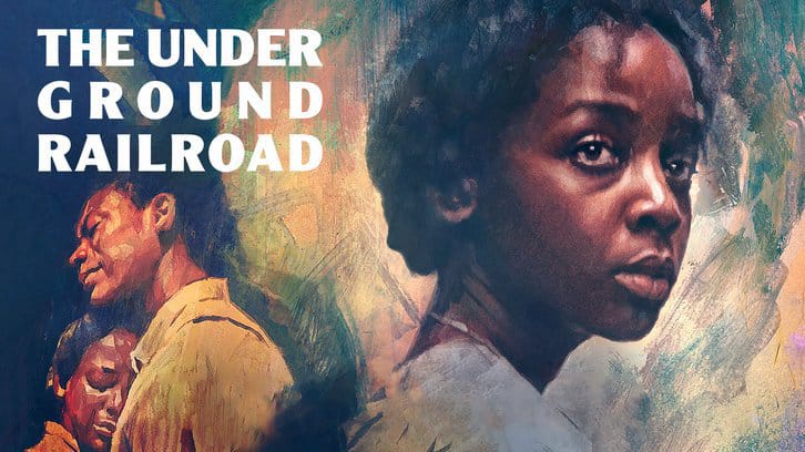 The Underground Railroad - Season 1 - Open Discussion + Poll