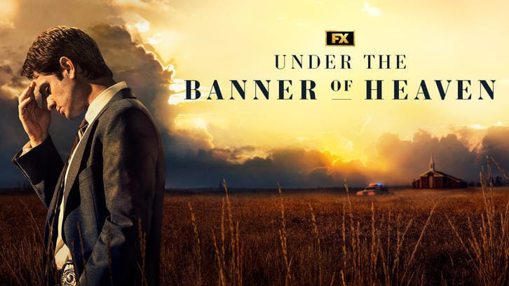 Under the Banner of Heaven - Episode 1.03 - Surrender - Promo + Press Release