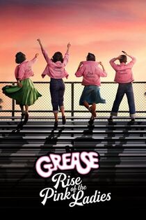 Grease: Rise Of The Pink Ladies