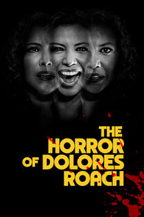 The Horror of Dolores Roach